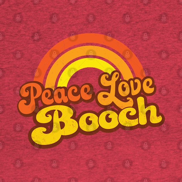 PEACE, LOVE, BOOCH - Retro Rainbow by Jitterfly